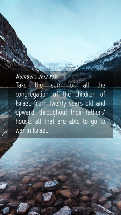 Picture 04 - Numbers 26:2 KJV Mobile Phone Wallpaper - Take the sum of all the congregation of the - Mobile Bible Verse Wallpaper