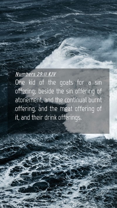 Picture 04 - Numbers 29:11 KJV Mobile Phone Wallpaper - One kid of the goats for a sin offering; beside - Mobile Bible Verse Wallpaper