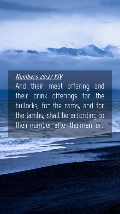 Picture 04 - Numbers 29:27 KJV Mobile Phone Wallpaper - And their meat offering and their drink offerings - Mobile Bible Verse Wallpaper