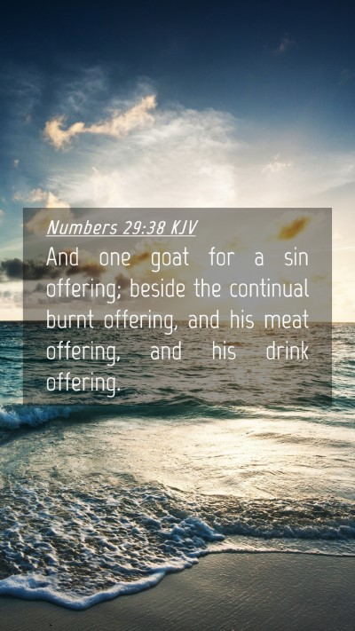 Picture 04 - Numbers 29:38 KJV Mobile Phone Wallpaper - And one goat for a sin offering; beside the - Mobile Bible Verse Wallpaper