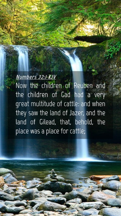 Picture 04 - Numbers 32:1 KJV Mobile Phone Wallpaper - Now the children of Reuben and the children of - Mobile Bible Verse Wallpaper
