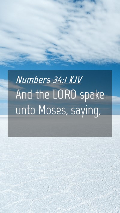 Picture 04 - Numbers 34:1 KJV Mobile Phone Wallpaper - And the LORD spake unto Moses, - Mobile Bible Verse Wallpaper