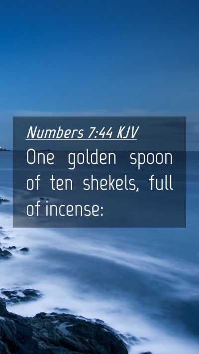 Picture 04 - Numbers 7:44 KJV Mobile Phone Wallpaper - One golden spoon of ten shekels, full of - Mobile Bible Verse Wallpaper