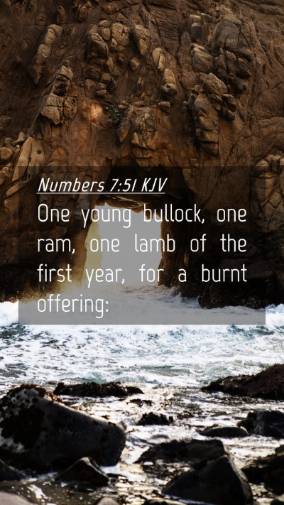 Picture 04 - Numbers 7:51 KJV Mobile Phone Wallpaper - One young bullock, one ram, one lamb of the first - Mobile Bible Verse Wallpaper