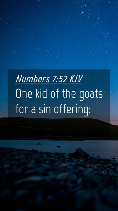 Picture 04 - Numbers 7:52 KJV Mobile Phone Wallpaper - One kid of the goats for a sin - Mobile Bible Verse Wallpaper