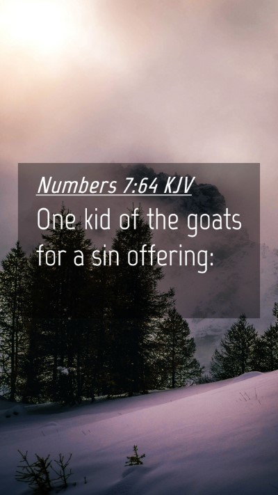 Picture 04 - Numbers 7:64 KJV Mobile Phone Wallpaper - One kid of the goats for a sin - Mobile Bible Verse Wallpaper