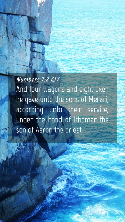 Picture 04 - Numbers 7:8 KJV Mobile Phone Wallpaper - And four wagons and eight oxen he gave unto the - Mobile Bible Verse Wallpaper