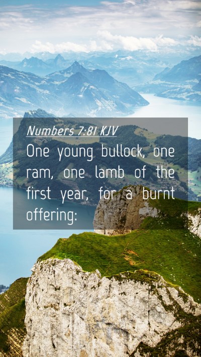 Picture 04 - Numbers 7:81 KJV Mobile Phone Wallpaper - One young bullock, one ram, one lamb of the first - Mobile Bible Verse Wallpaper