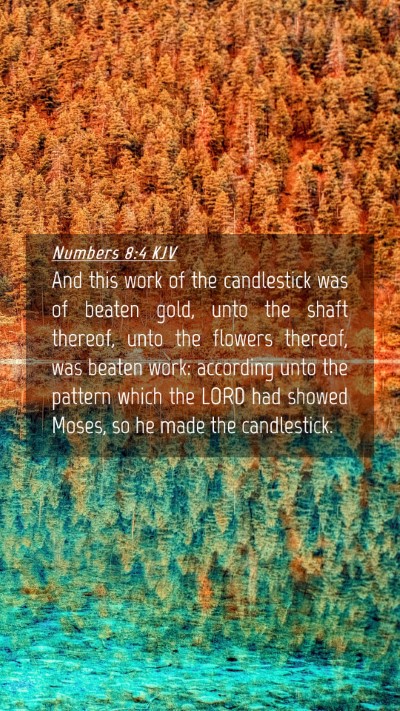 Picture 04 - Numbers 8:4 KJV Mobile Phone Wallpaper - And this work of the candlestick was of beaten - Mobile Bible Verse Wallpaper