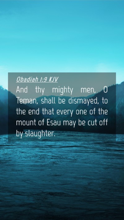 Picture 04 - Obadiah 1:9 KJV Mobile Phone Wallpaper - And thy mighty men, O Teman, shall be dismayed, - Mobile Bible Verse Wallpaper