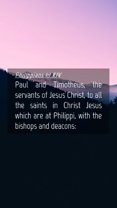 Picture 04 - Philippians 1:1 KJV Mobile Phone Wallpaper - Paul and Timotheus, the servants of Jesus Christ, - Mobile Bible Verse Wallpaper