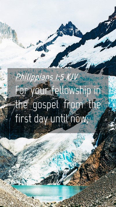 Picture 04 - Philippians 1:5 KJV Mobile Phone Wallpaper - For your fellowship in the gospel from the first - Mobile Bible Verse Wallpaper