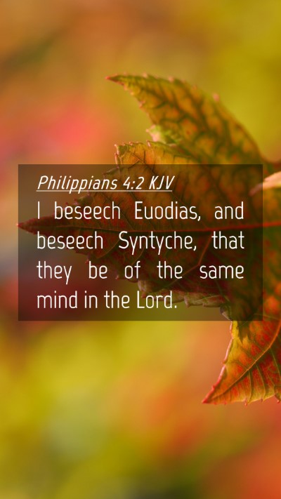 Picture 04 - Philippians 4:2 KJV Mobile Phone Wallpaper - I beseech Euodias, and beseech Syntyche, that - Mobile Bible Verse Wallpaper