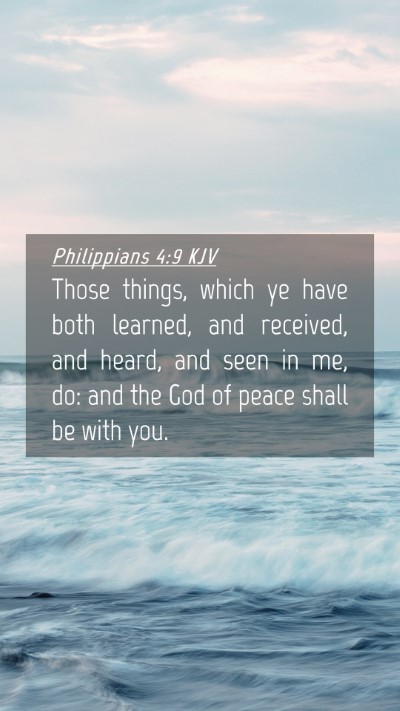 Picture 04 - Philippians 4:9 KJV Mobile Phone Wallpaper - Those things, which ye have both learned, and - Mobile Bible Verse Wallpaper