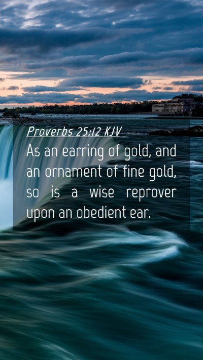Picture 04 - Proverbs 25:12 KJV Mobile Phone Wallpaper - As an earring of gold, and an ornament of fine - Mobile Bible Verse Wallpaper