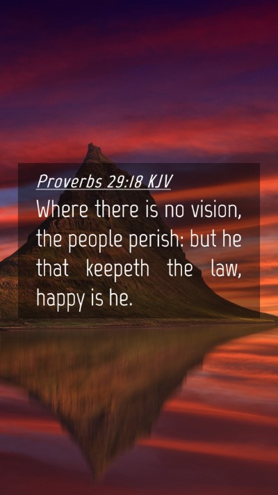Picture 04 - Proverbs 29:18 KJV Mobile Phone Wallpaper - Where there is no vision, the people perish: but - Mobile Bible Verse Wallpaper