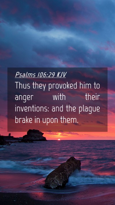 Picture 04 - Psalms 106:29 KJV Mobile Phone Wallpaper - Thus they provoked him to anger with their - Mobile Bible Verse Wallpaper