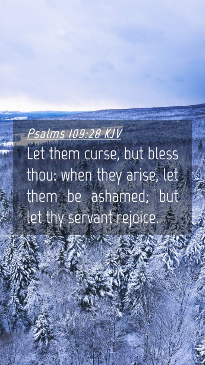 Picture 04 - Psalms 109:28 KJV Mobile Phone Wallpaper - Let them curse, but bless thou: when they arise, - Mobile Bible Verse Wallpaper