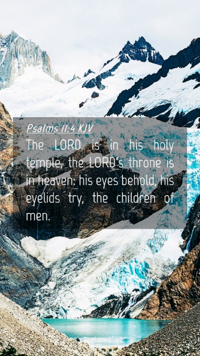 Picture 04 - Psalms 11:4 KJV Mobile Phone Wallpaper - The LORD is in his holy temple, the LORD's throne - Mobile Bible Verse Wallpaper