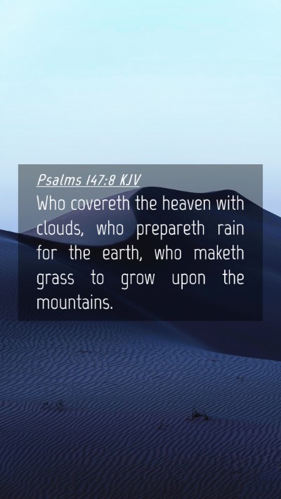 Picture 04 - Psalms 147:8 KJV Mobile Phone Wallpaper - Who covereth the heaven with clouds, who - Mobile Bible Verse Wallpaper