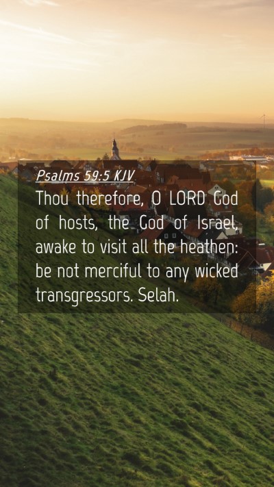 Picture 04 - Psalms 59:5 KJV Mobile Phone Wallpaper - Thou therefore, O LORD God of hosts, the God of - Mobile Bible Verse Wallpaper