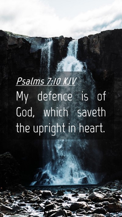 Picture 04 - Psalms 7:10 KJV Mobile Phone Wallpaper - My defence is of God, which saveth the upright in - Mobile Bible Verse Wallpaper