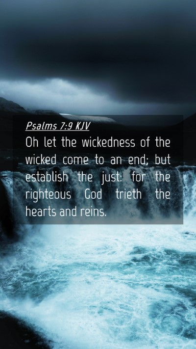 Picture 04 - Psalms 7:9 KJV Mobile Phone Wallpaper - Oh let the wickedness of the wicked come to an - Mobile Bible Verse Wallpaper