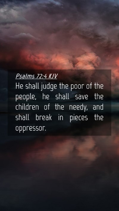 Picture 04 - Psalms 72:4 KJV Mobile Phone Wallpaper - He shall judge the poor of the people, he shall - Mobile Bible Verse Wallpaper