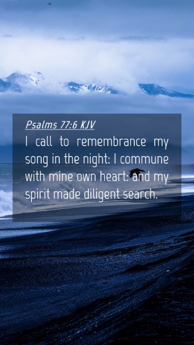 Picture 04 - Psalms 77:6 KJV Mobile Phone Wallpaper - I call to remembrance my song in the night: I - Mobile Bible Verse Wallpaper
