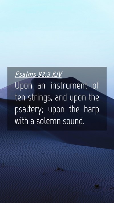 Picture 04 - Psalms 92:3 KJV Mobile Phone Wallpaper - Upon an instrument of ten strings, and upon the - Mobile Bible Verse Wallpaper