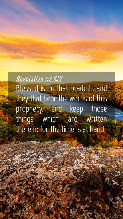 Picture 04 - Revelation 1:3 KJV Mobile Phone Wallpaper - Blessed is he that readeth, and they that hear - Mobile Bible Verse Wallpaper