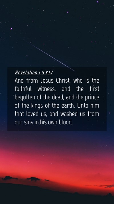 Picture 04 - Revelation 1:5 KJV Mobile Phone Wallpaper - And from Jesus Christ, who is the faithful - Mobile Bible Verse Wallpaper