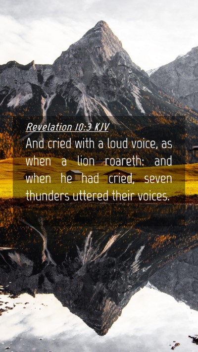 Picture 04 - Revelation 10:3 KJV Mobile Phone Wallpaper - And cried with a loud voice, as when a lion - Mobile Bible Verse Wallpaper