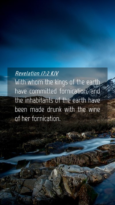 Picture 04 - Revelation 17:2 KJV Mobile Phone Wallpaper - With whom the kings of the earth have committed - Mobile Bible Verse Wallpaper
