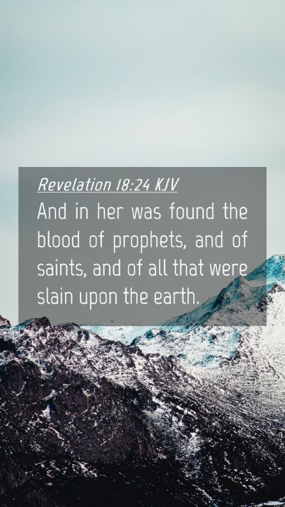 Picture 04 - Revelation 18:24 KJV Mobile Phone Wallpaper - And in her was found the blood of prophets, and - Mobile Bible Verse Wallpaper