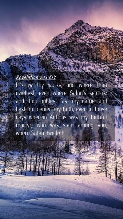 Picture 04 - Revelation 2:13 KJV Mobile Phone Wallpaper - I know thy works, and where thou dwellest, even - Mobile Bible Verse Wallpaper