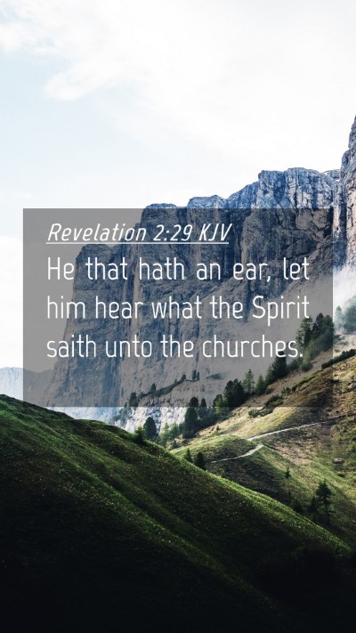 Picture 04 - Revelation 2:29 KJV Mobile Phone Wallpaper - He that hath an ear, let him hear what the Spirit - Mobile Bible Verse Wallpaper