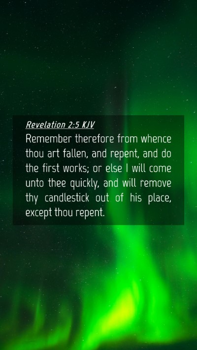 Picture 04 - Revelation 2:5 KJV Mobile Phone Wallpaper - Remember therefore from whence thou art fallen, - Mobile Bible Verse Wallpaper