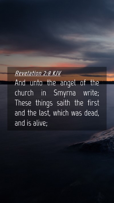Picture 04 - Revelation 2:8 KJV Mobile Phone Wallpaper - And unto the angel of the church in Smyrna write; - Mobile Bible Verse Wallpaper