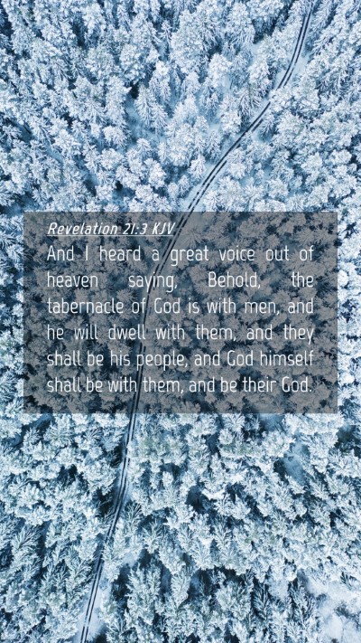 Picture 04 - Revelation 21:3 KJV Mobile Phone Wallpaper - And I heard a great voice out of heaven saying, - Mobile Bible Verse Wallpaper