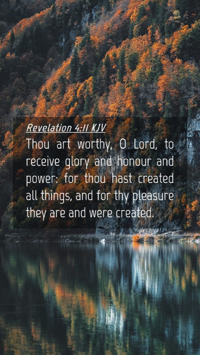 Picture 04 - Revelation 4:11 KJV Mobile Phone Wallpaper - Thou art worthy, O Lord, to receive glory and - Mobile Bible Verse Wallpaper