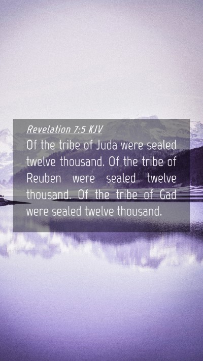 Picture 04 - Revelation 7:5 KJV Mobile Phone Wallpaper - Of the tribe of Juda were sealed twelve thousand. - Mobile Bible Verse Wallpaper