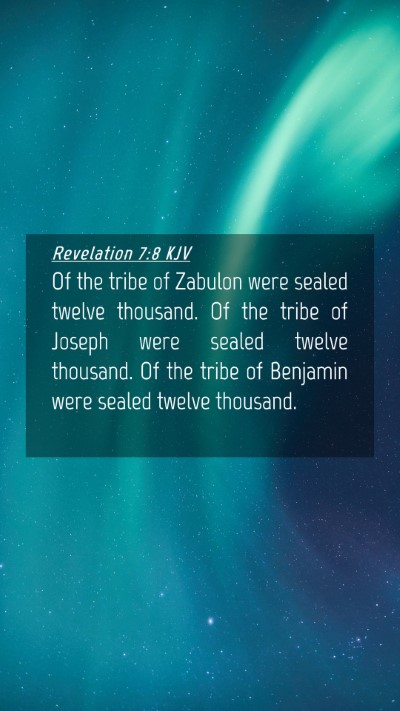 Picture 04 - Revelation 7:8 KJV Mobile Phone Wallpaper - Of the tribe of Zabulon were sealed twelve - Mobile Bible Verse Wallpaper