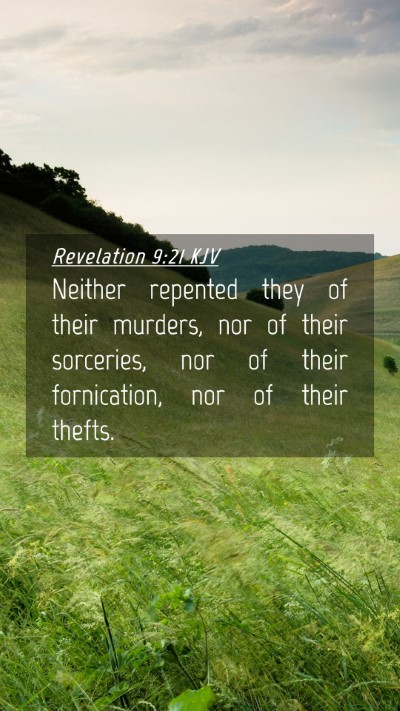 Picture 04 - Revelation 9:21 KJV Mobile Phone Wallpaper - Neither repented they of their murders, nor of - Mobile Bible Verse Wallpaper