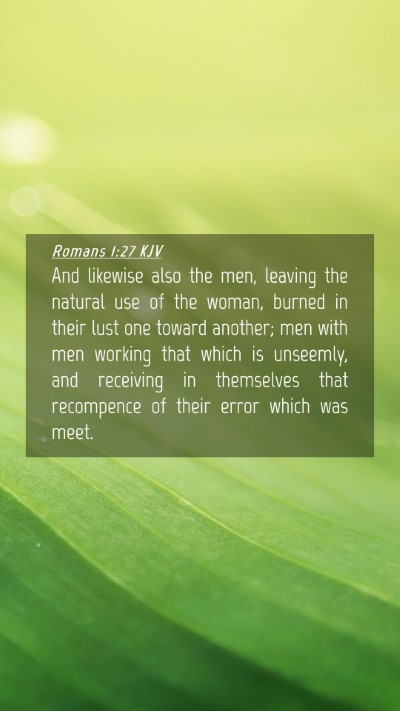 Picture 04 - Romans 1:27 KJV Mobile Phone Wallpaper - And likewise also the men, leaving the natural - Mobile Bible Verse Wallpaper