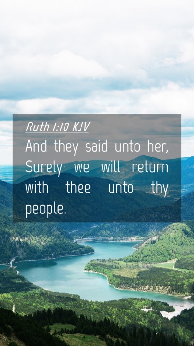 Picture 04 - Ruth 1:10 KJV Mobile Phone Wallpaper - And they said unto her, Surely we will return - Mobile Bible Verse Wallpaper