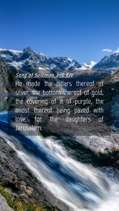 Picture 04 - Song of Solomon 3:10 KJV Mobile Phone Wallpaper - He made the pillars thereof of silver, the bottom - Mobile Bible Verse Wallpaper