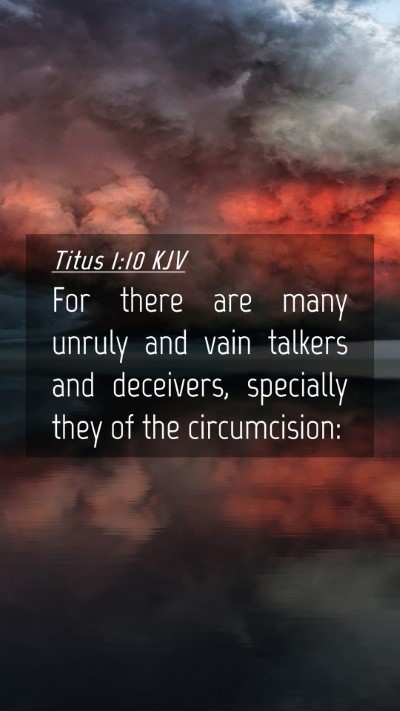 Picture 04 - Titus 1:10 KJV Mobile Phone Wallpaper - For there are many unruly and vain talkers and - Mobile Bible Verse Wallpaper