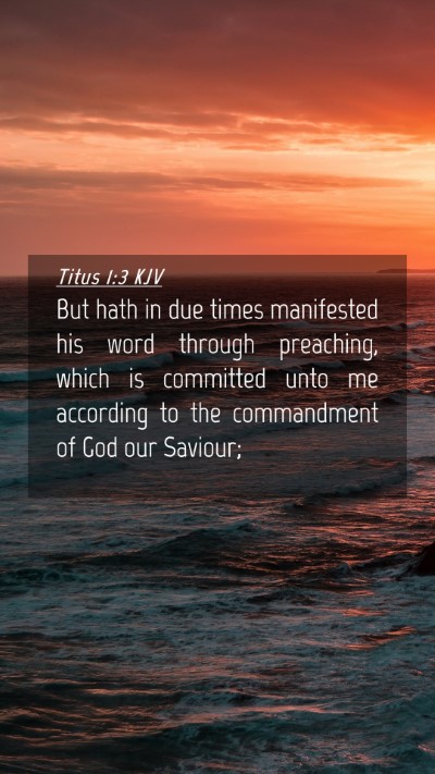 Picture 04 - Titus 1:3 KJV Mobile Phone Wallpaper - But hath in due times manifested his word through - Mobile Bible Verse Wallpaper