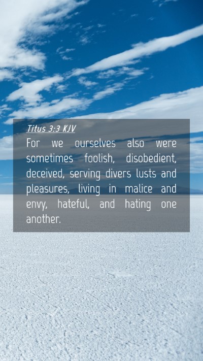 Picture 04 - Titus 3:3 KJV Mobile Phone Wallpaper - For we ourselves also were sometimes foolish, - Mobile Bible Verse Wallpaper